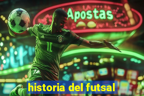 historia del futsal